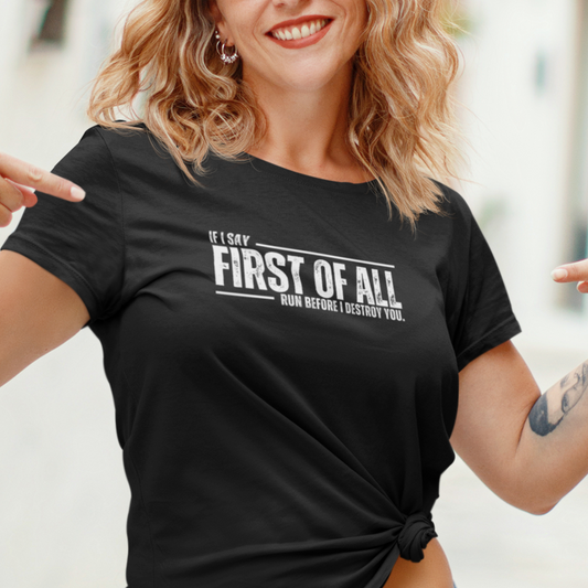 First of All Tee