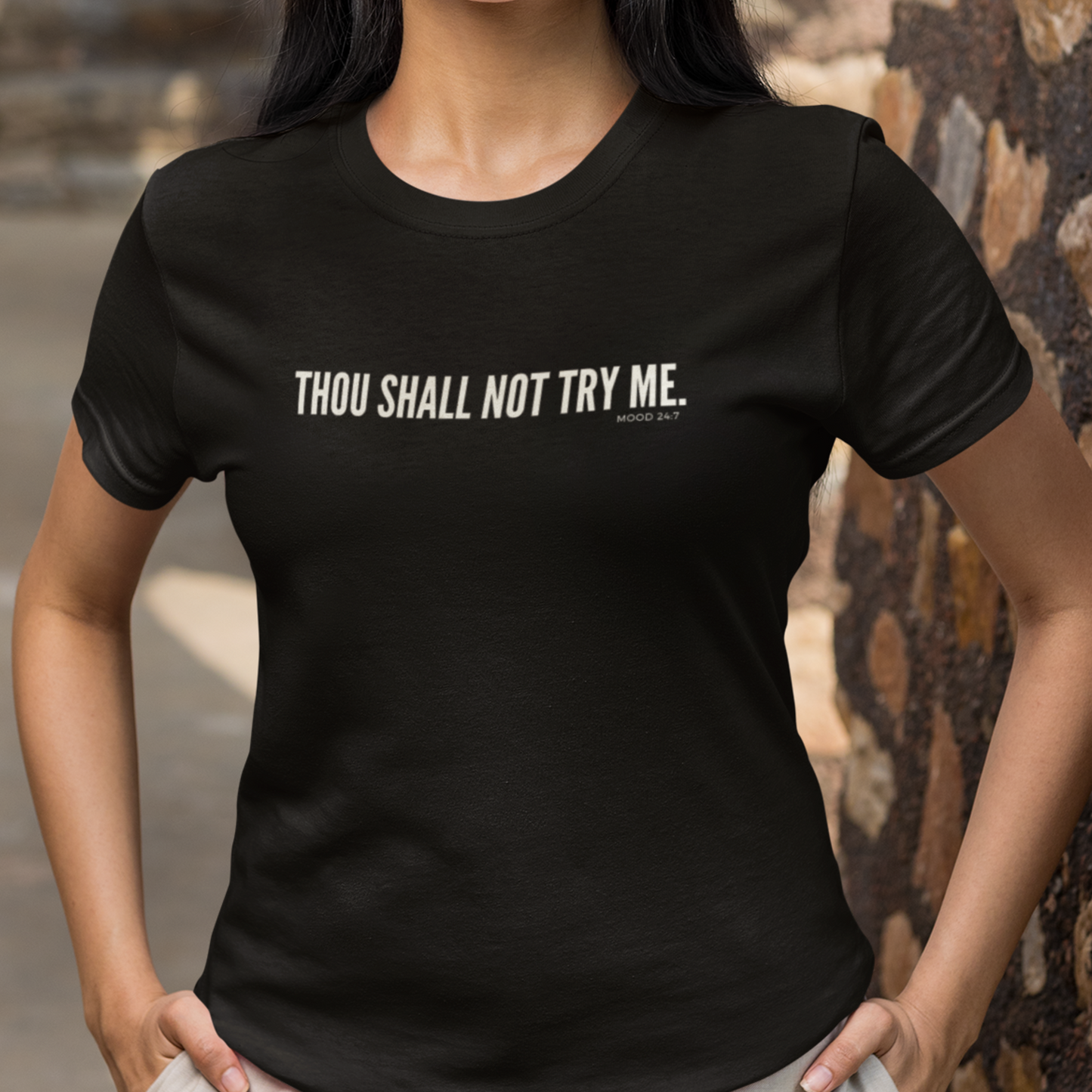 Thou Shall Not Try Me Tee