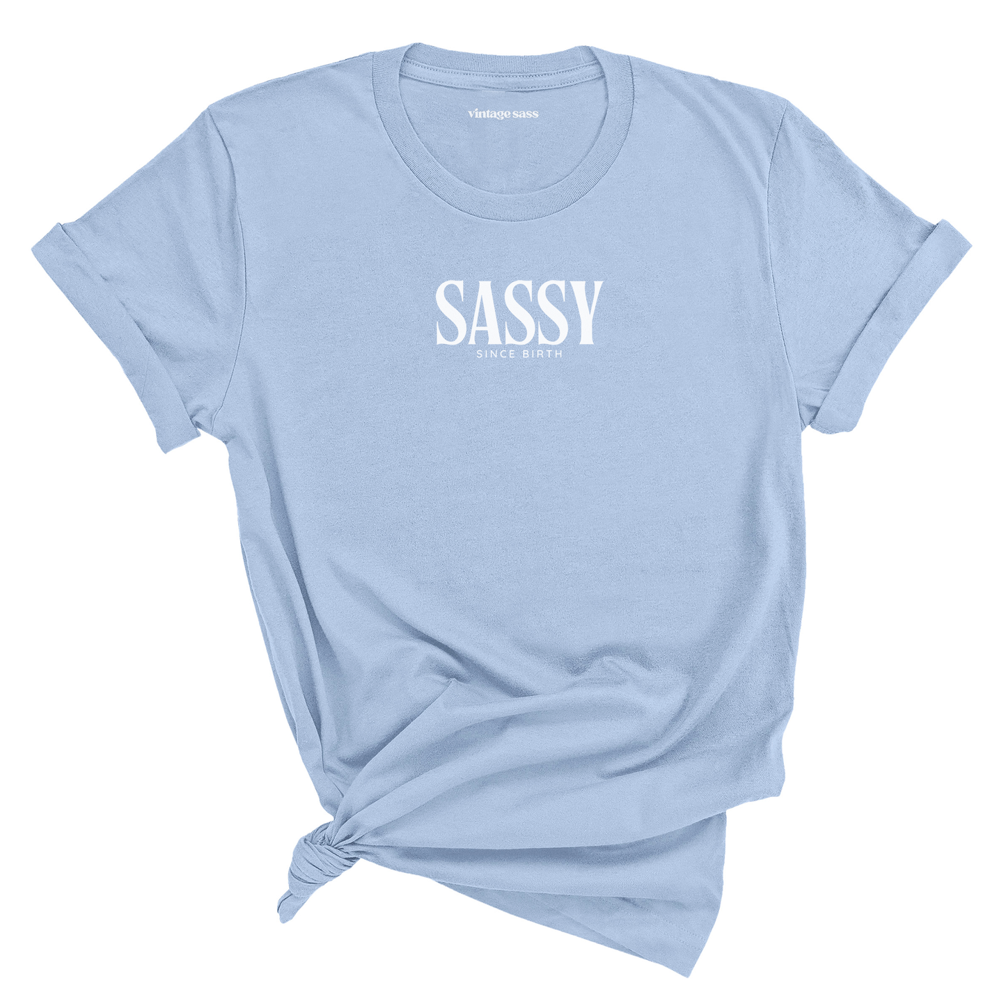 Sassy Since Birth Graphic Tee